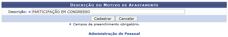 Figura 1: Descrição do Motivo de Afastamento Figura 1: Descrição do Motivo de Afastamento